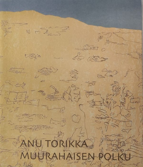 Torikka, Anu: Muurahaisen polku